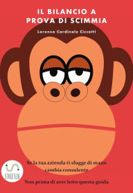 Title: Il bilancio a prova di scimmia, Author: Lorenzo Cardinale Ciccotti