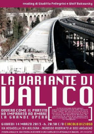 Title: La Variante di Valico, ovvero come il Partito ha imparato ad amare la Grande Opera, Author: Wolf Bukowski