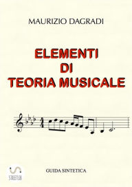 Title: Elementi di Teoria Musicale, Author: Maurizio Dagradi