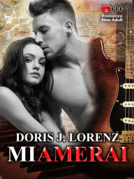 Title: Mi amerai, Author: Doris J. Lorenz