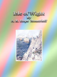 Title: Isle of Wight, Author: A. R. Hope Moncrieff