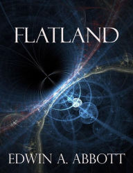 Title: Flatland, Author: Edwin A. Abbott