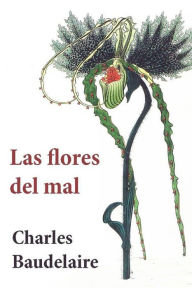 Title: Las flores del mal, Author: Charles Baudelaire