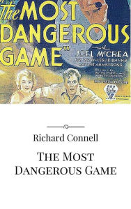 Title: The Most Dangerous Game, Author: Richard Connell