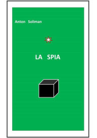 Title: la spia, Author: Anton Soliman