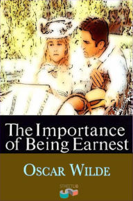 Title: The Importance of Being Earnest, Author: Oscar Wilde