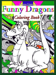 Title: Funny Dragons: Coloring Book, Author: Suzanna Giamusso
