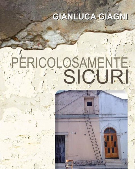 Pericolosamente sicuri