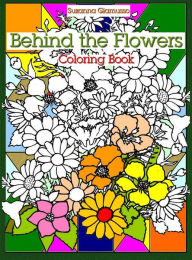 Title: Behind the Flowers: Coloring Book, Author: Suzanna Giamusso