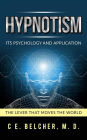 Hypnotism - Its Psychology and Application