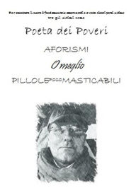 Title: Aforismi o meglio pillole poco masticabili, Author: Antonio Belà