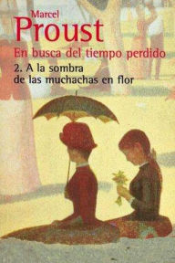 Title: En busca del tiempo perdido - 2, Author: Marcel Proust