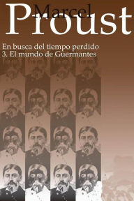 Title: En busca del tiempo perdido - 3, Author: Marcel Proust
