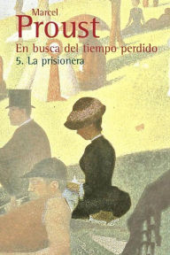 Title: En busca del tiempo perdido - 5, Author: Marcel Proust