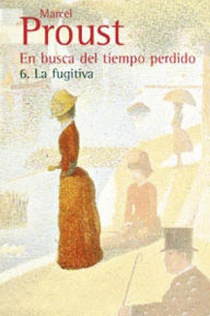 Title: En busca del tiempo perdido - 6, Author: Marcel Proust
