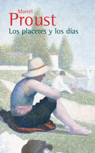 Title: Los placeres y los días, Author: Marcel Proust