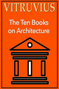 Title: Ten Books on Architecture, Author: Vitruvius