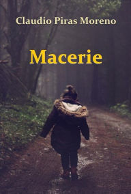 Title: Macerie, Author: Claudio Piras Moreno