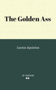 Title: The Golden Ass, Author: Lucius Apuleius.