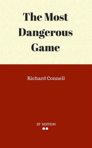 Title: The Most Dangerous Game, Author: Richard Connell