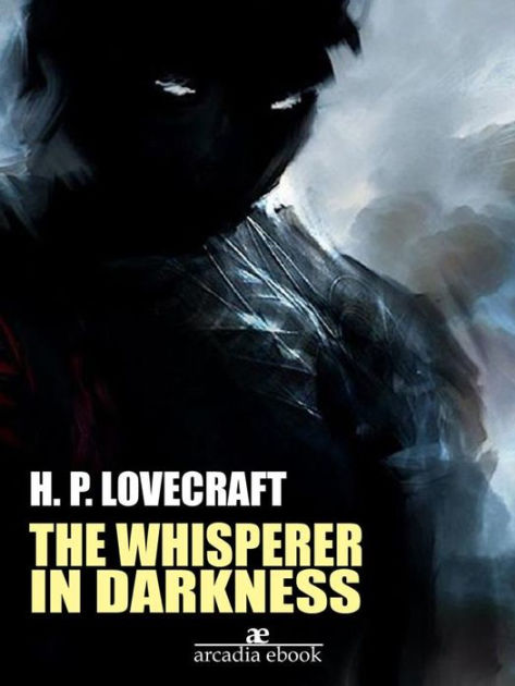 The whisperer in darkness by H. P. Lovecraft, Paperback | Barnes & Noble®