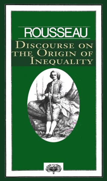 A Discourse Upon The Origin And The Foundation Of The Inequality Among Mankind