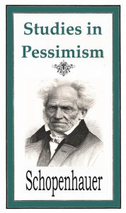 Title: Studies in Pessimism, Author: Arthur Schopenhauer