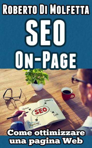 SEO - Come ottimizzare una singola pagina Web