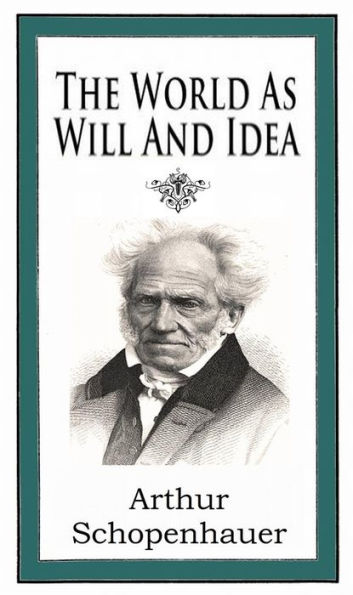 The World as Will and Idea