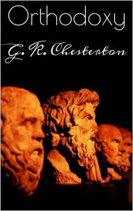 Title: Orthodoxy, Author: G. K. Chesterton