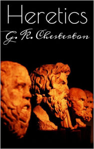 Title: Heretics, Author: G. K. Chesterton