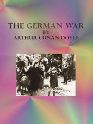 Title: The German War, Author: Arthur Conan Doyle