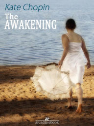 Title: The Awakening, Author: Kate Chopin
