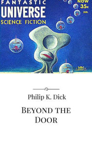 Title: Beyond the Door, Author: Philip K. Dick