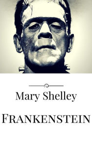 Title: Frankenstein, Author: Mary Shelley