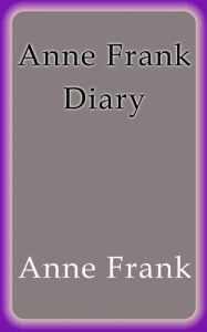 Title: Anne Frank Diary, Author: Anne Frank