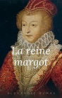 La Reine Margot