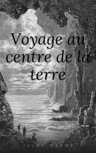 Title: Voyage au centre de la Terre, Author: Jules Verne