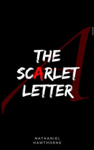 Title: The Scarlet Letter, Author: Nathaniel Hawthorne