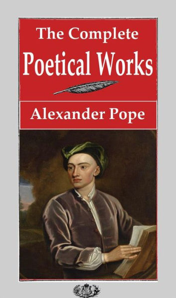 The Complete Poetical Works of Alexander Pope by Alexander Pope | eBook ...