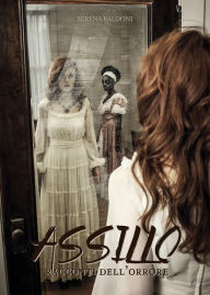 Title: ASSILLO- racconti horror, Author: Serena Baldoni