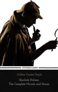 Title: Sherlock Holmes : The Complete Novels and Stories (Centaurus Classics), Author: Arthur Conan Doyle