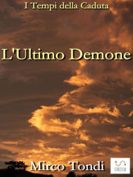 Title: L'Ultimo Demone, Author: Mirco Tondi