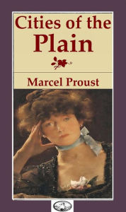 Title: Cities of the Plain, Author: Marcel Proust