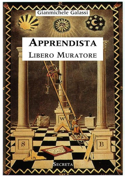 Apprendista libero muratore. Manuale ad uso degli iniziati