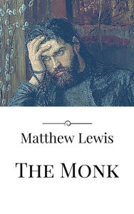 Title: The Monk, Author: Matthew Lewis