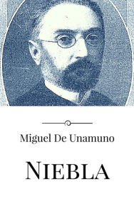 Title: Niebla, Author: Miguel de Unamuno