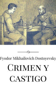 Title: Crimen y castigo, Author: Fyodor Mikhailovich Dostoyevsky