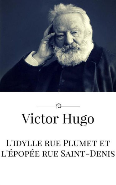 L'idylle rue Plumet et l'épopée rue Saint-Denis