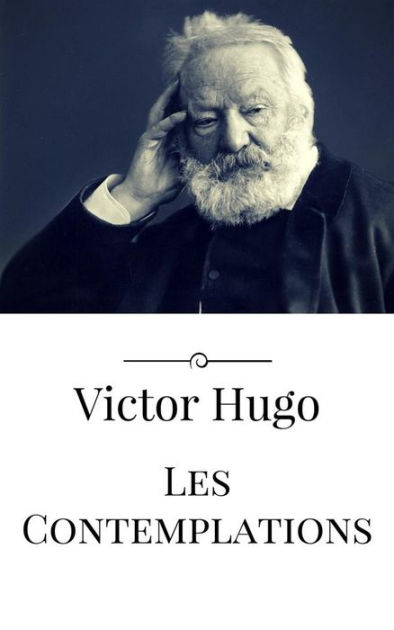 Les contemplations by Victor Hugo | NOOK Book (eBook) | Barnes & Noble®